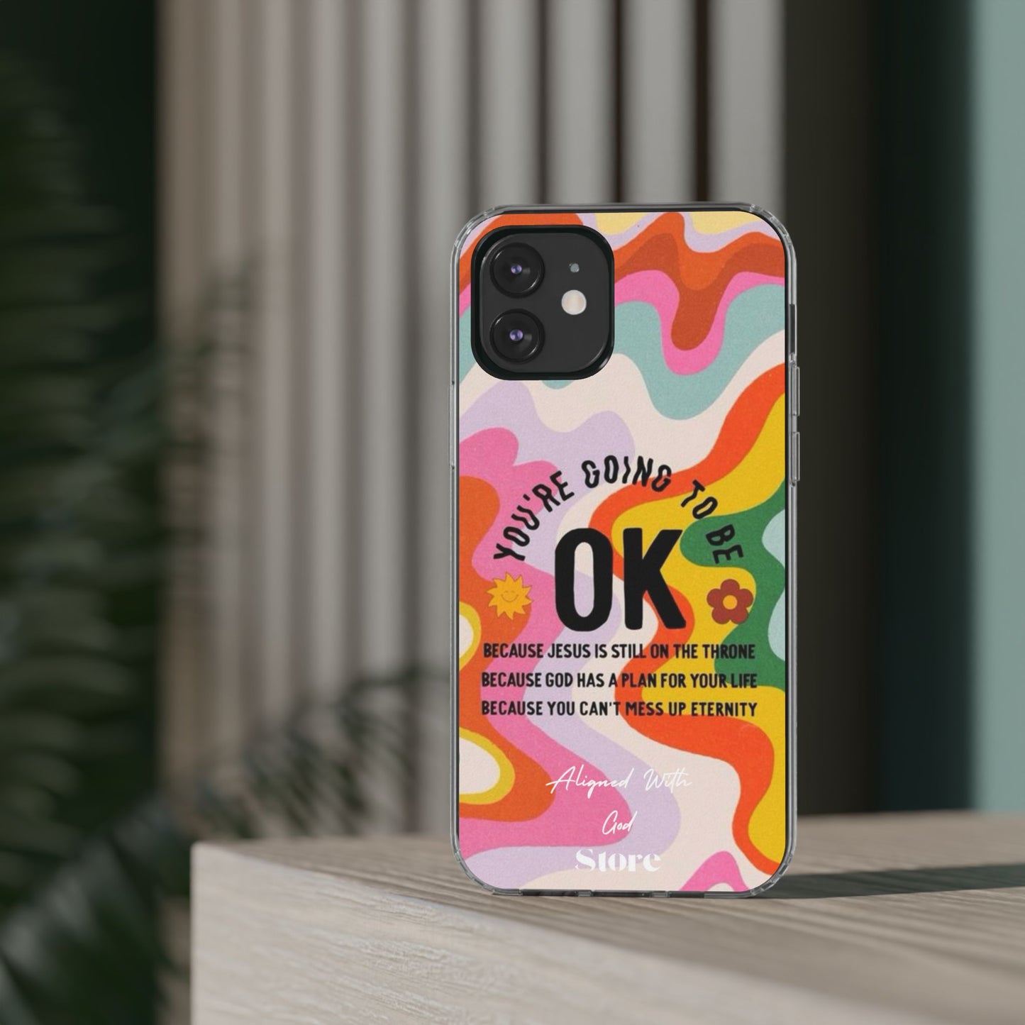 You are going to be OK - Clear Universal Case