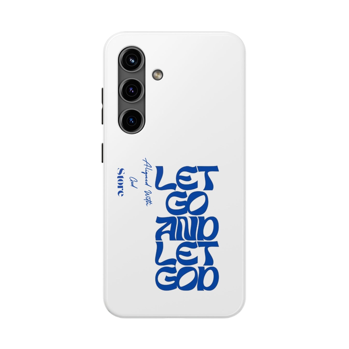 Let go & Let God - Universal Phone Case