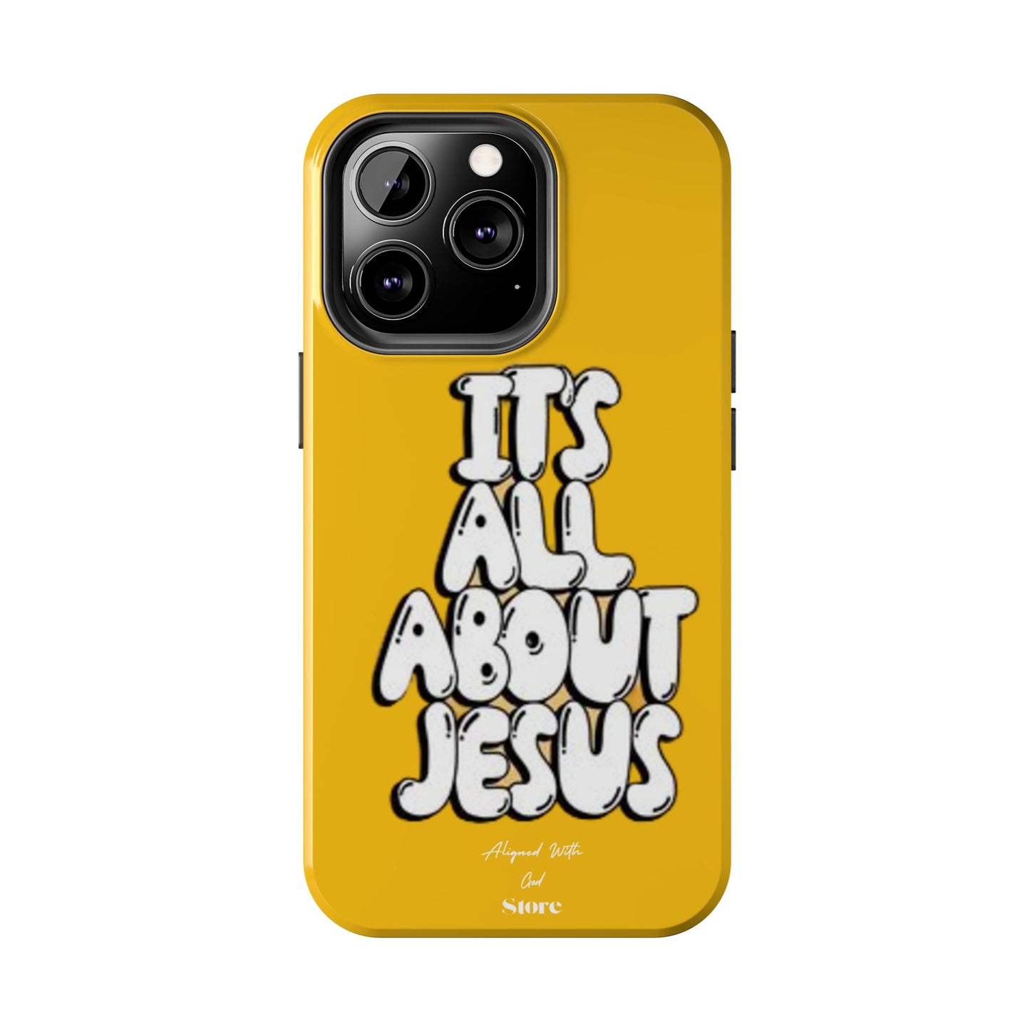 It's all about Jesus - Universal Phone Case
