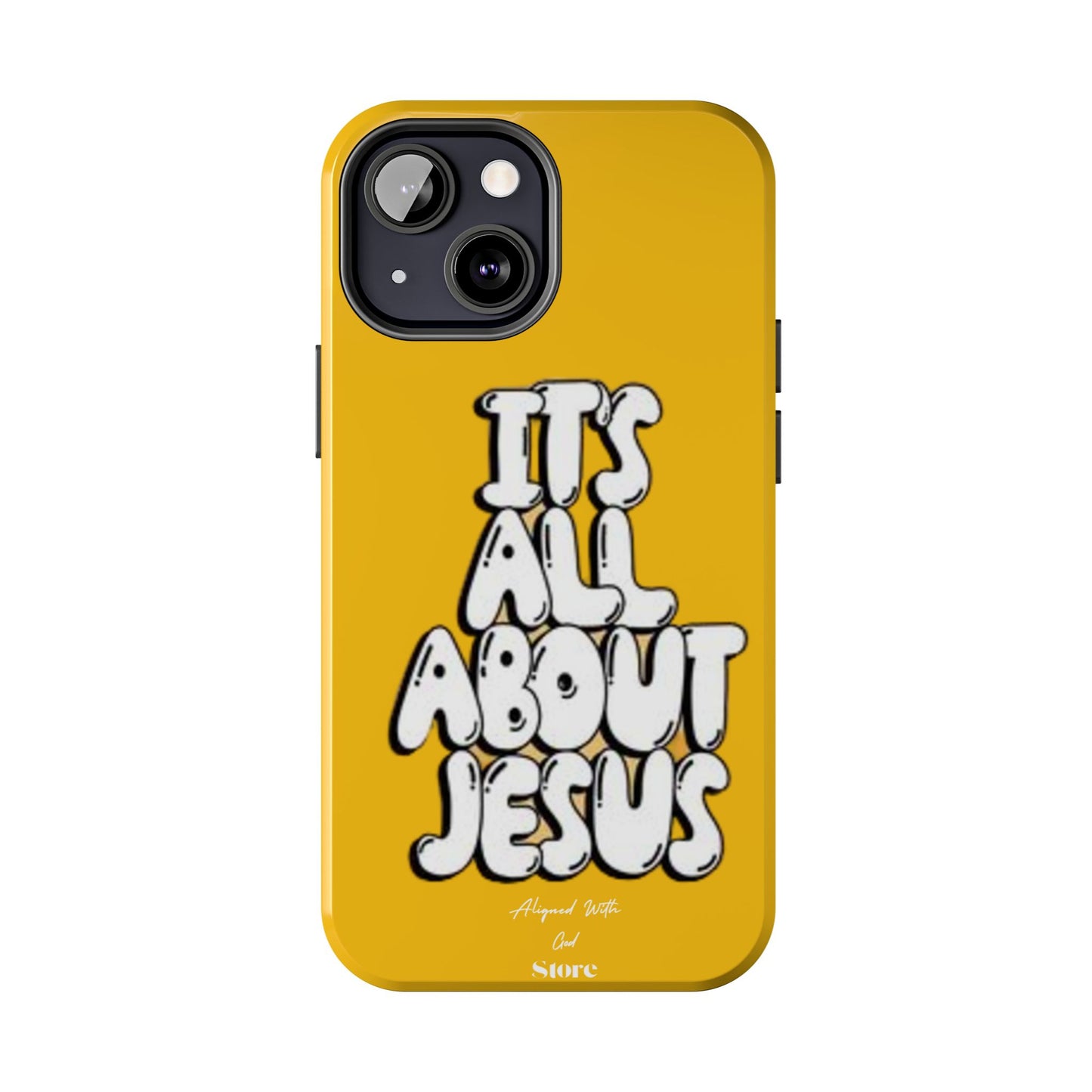 It's all about Jesus - Universal Phone Case
