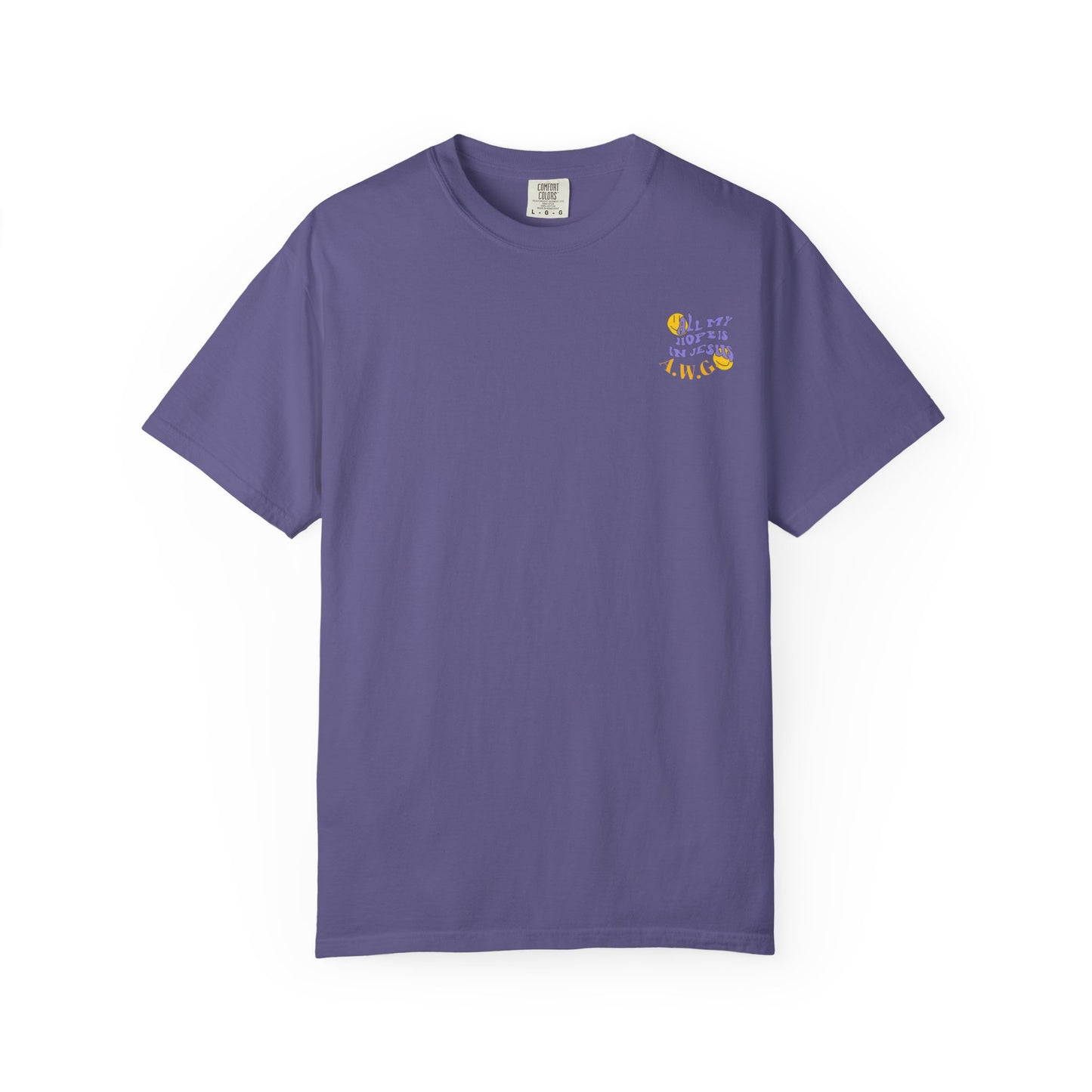 All my hope is in Jesus - Unisex T-Shirt