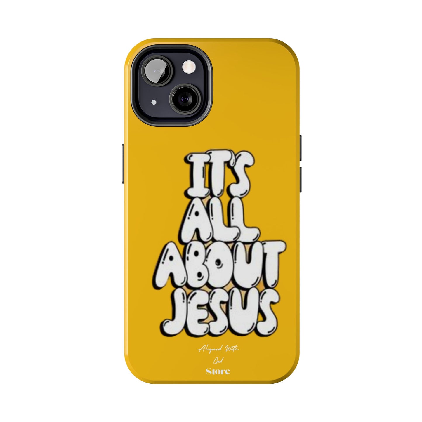 It's all about Jesus - Universal Phone Case
