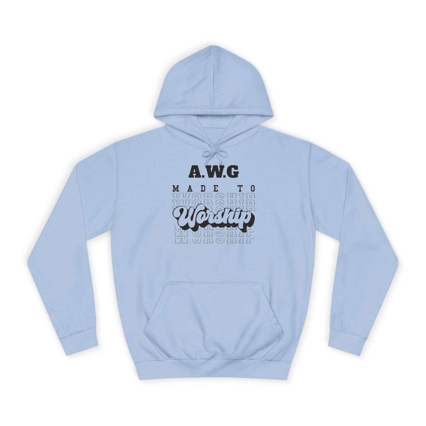 Made to Worship Unisex Hoodie - Religious Christian College Sweatshirt