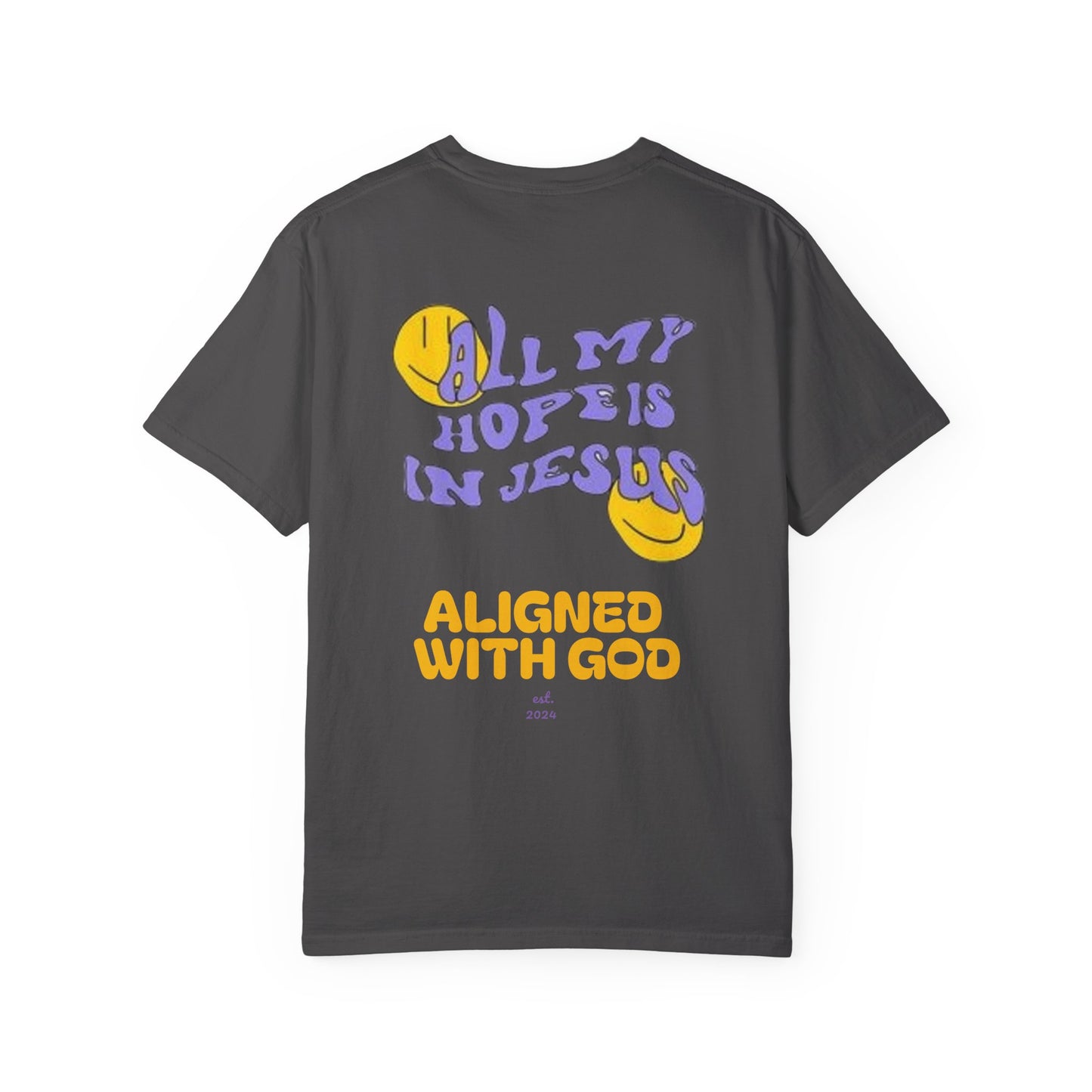 All my hope is in Jesus - Unisex T-Shirt