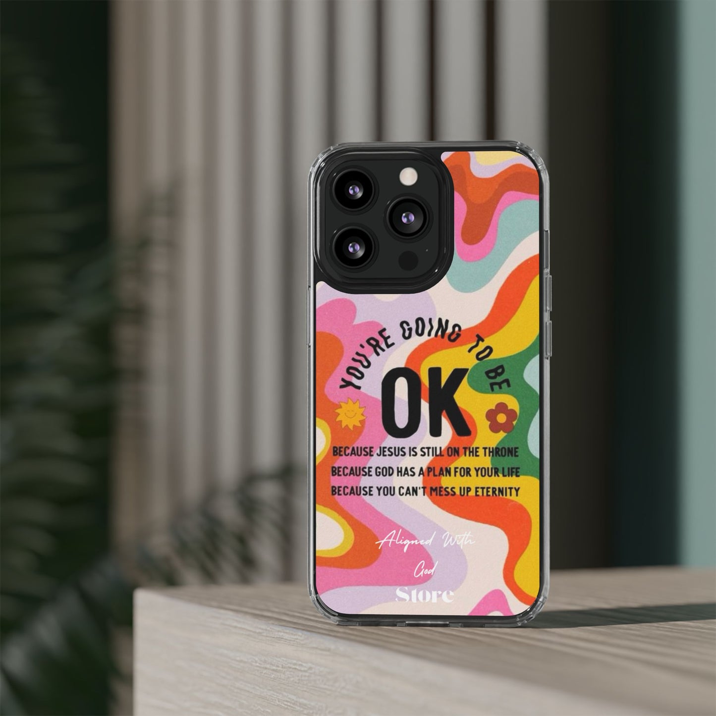 You are going to be OK - Clear Universal Case