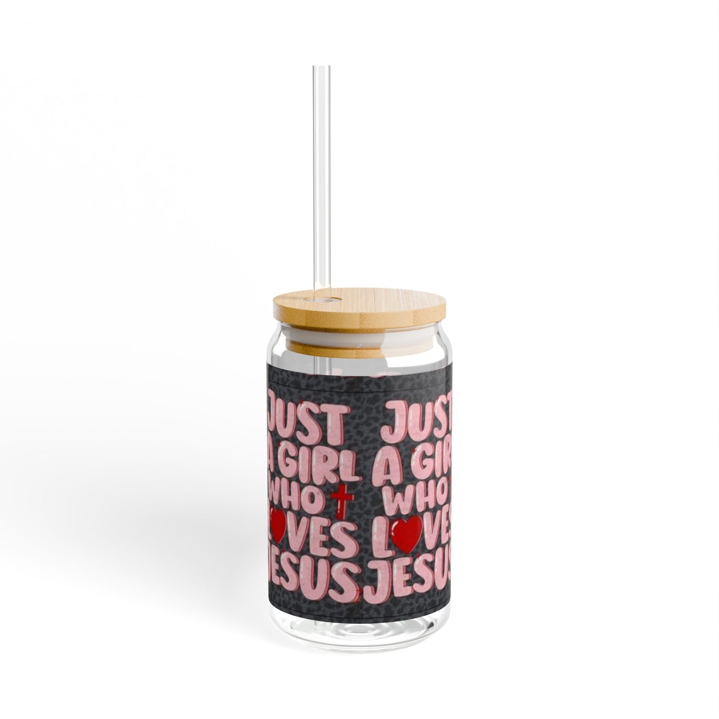 Sipper Glass - Just a Girl Who Loves Jesus, 16oz