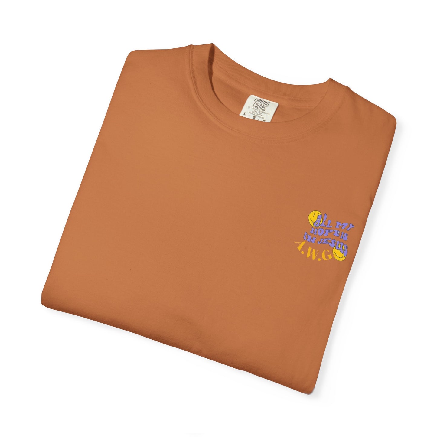 All my hope is in Jesus - Unisex T-Shirt