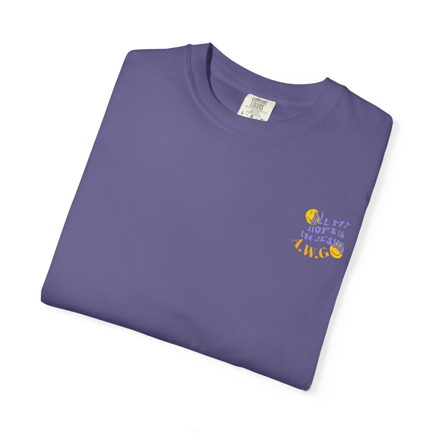 All my hope is in Jesus - Unisex T-Shirt