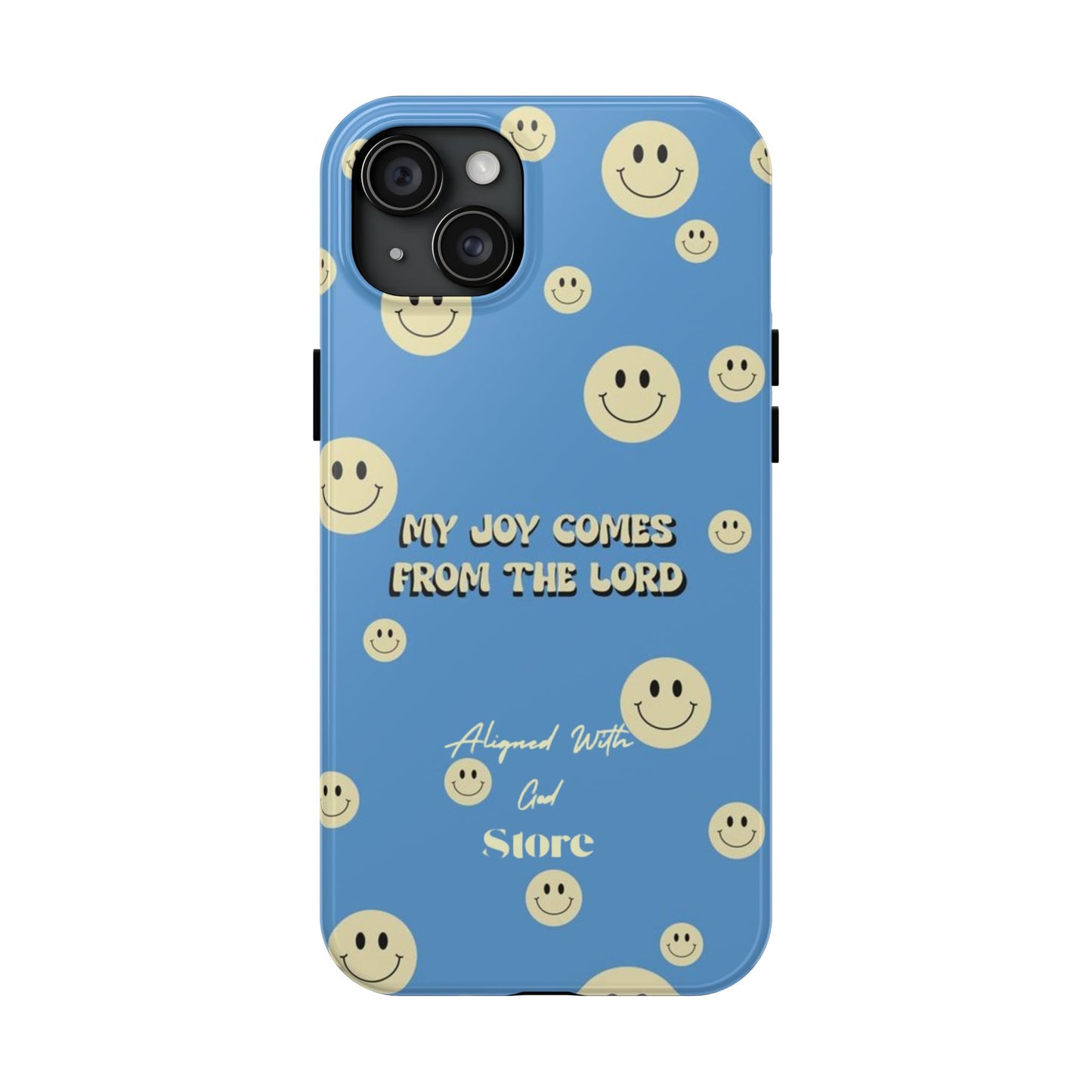 My Joy comes from the Lord - Universal Phone Case