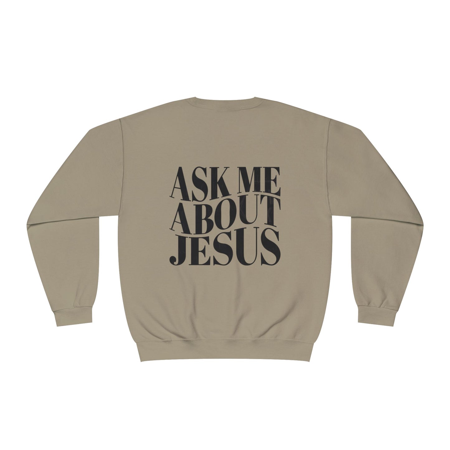 Ask me about Jesus - Crewneck Sweatshirt