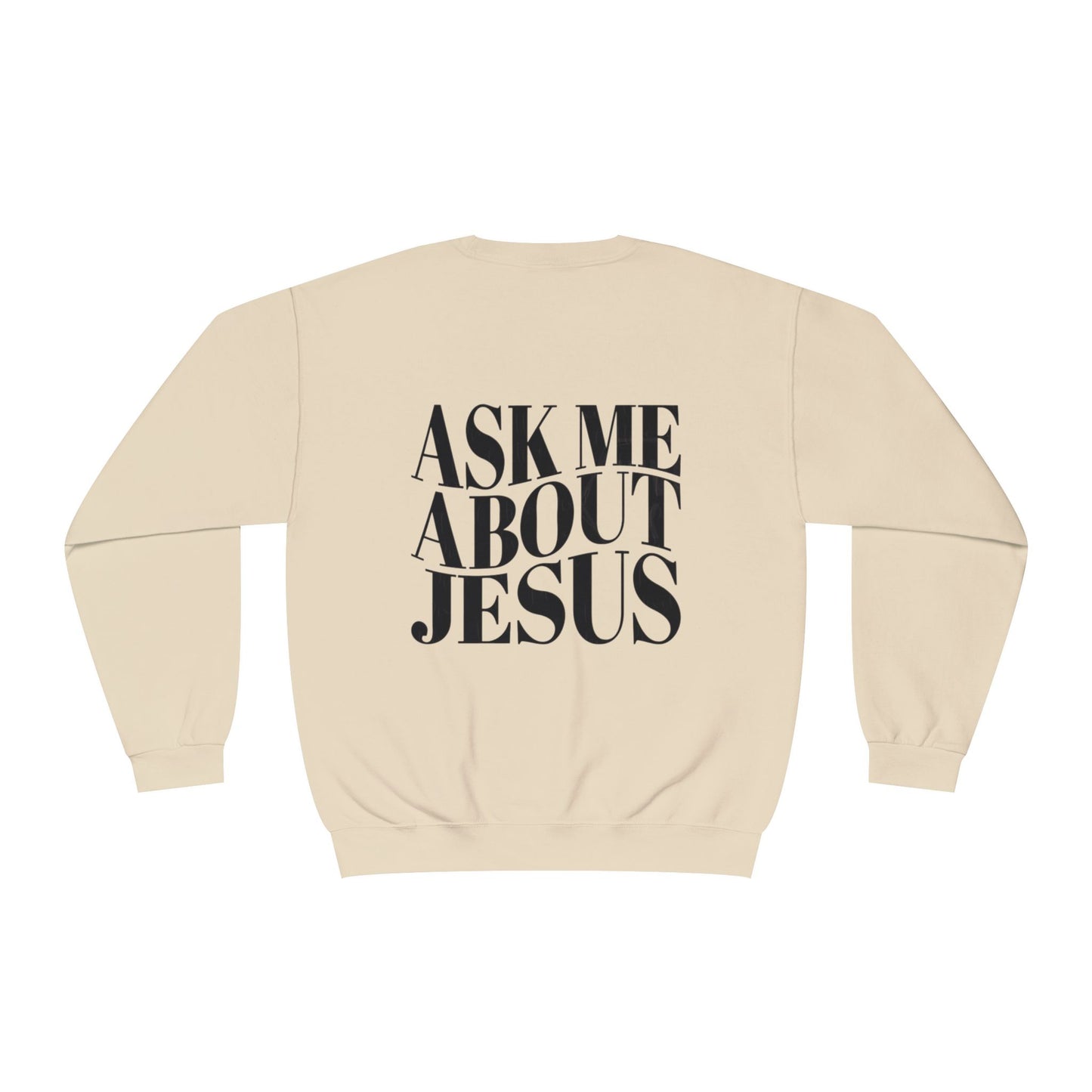 Ask me about Jesus - Crewneck Sweatshirt