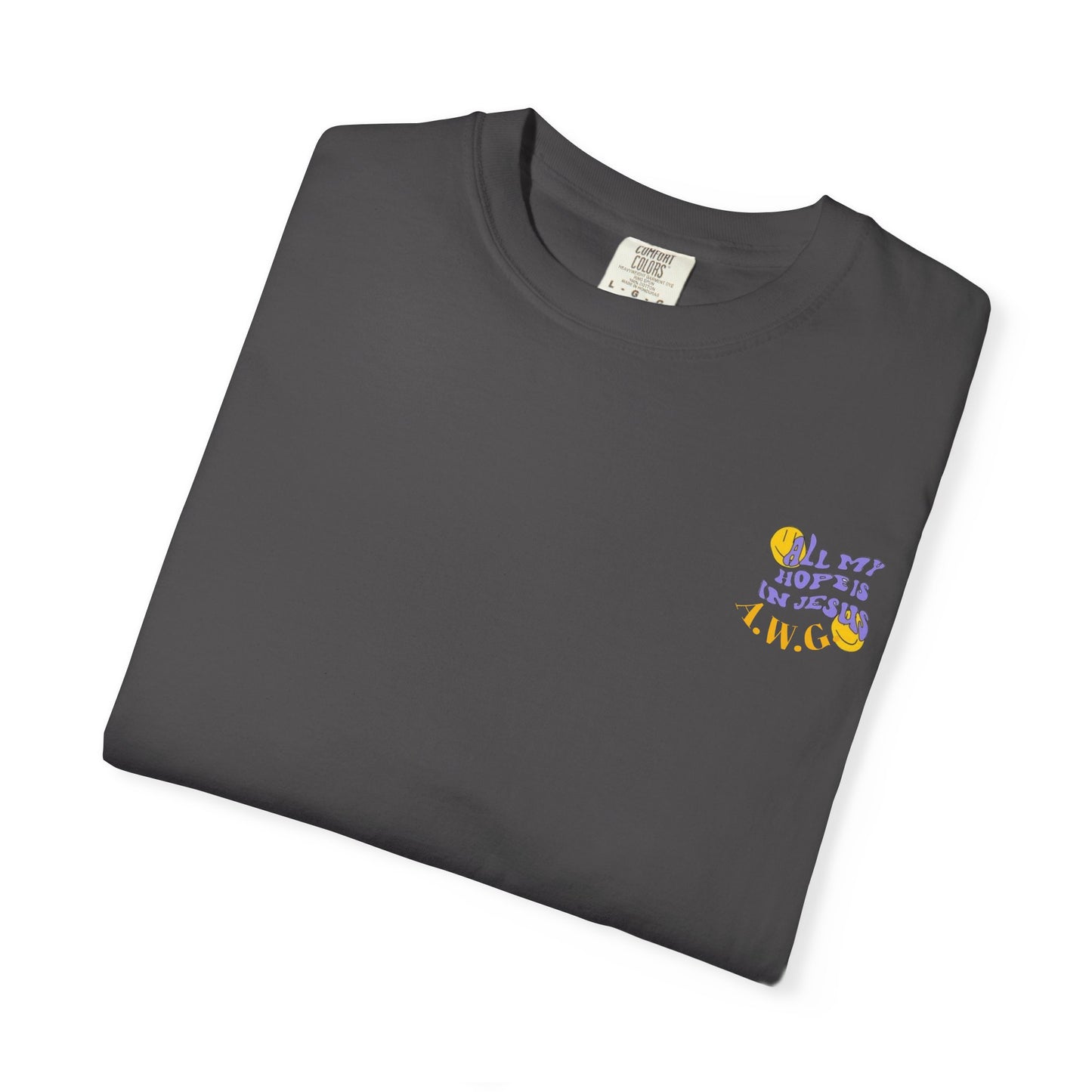 All my hope is in Jesus - Unisex T-Shirt