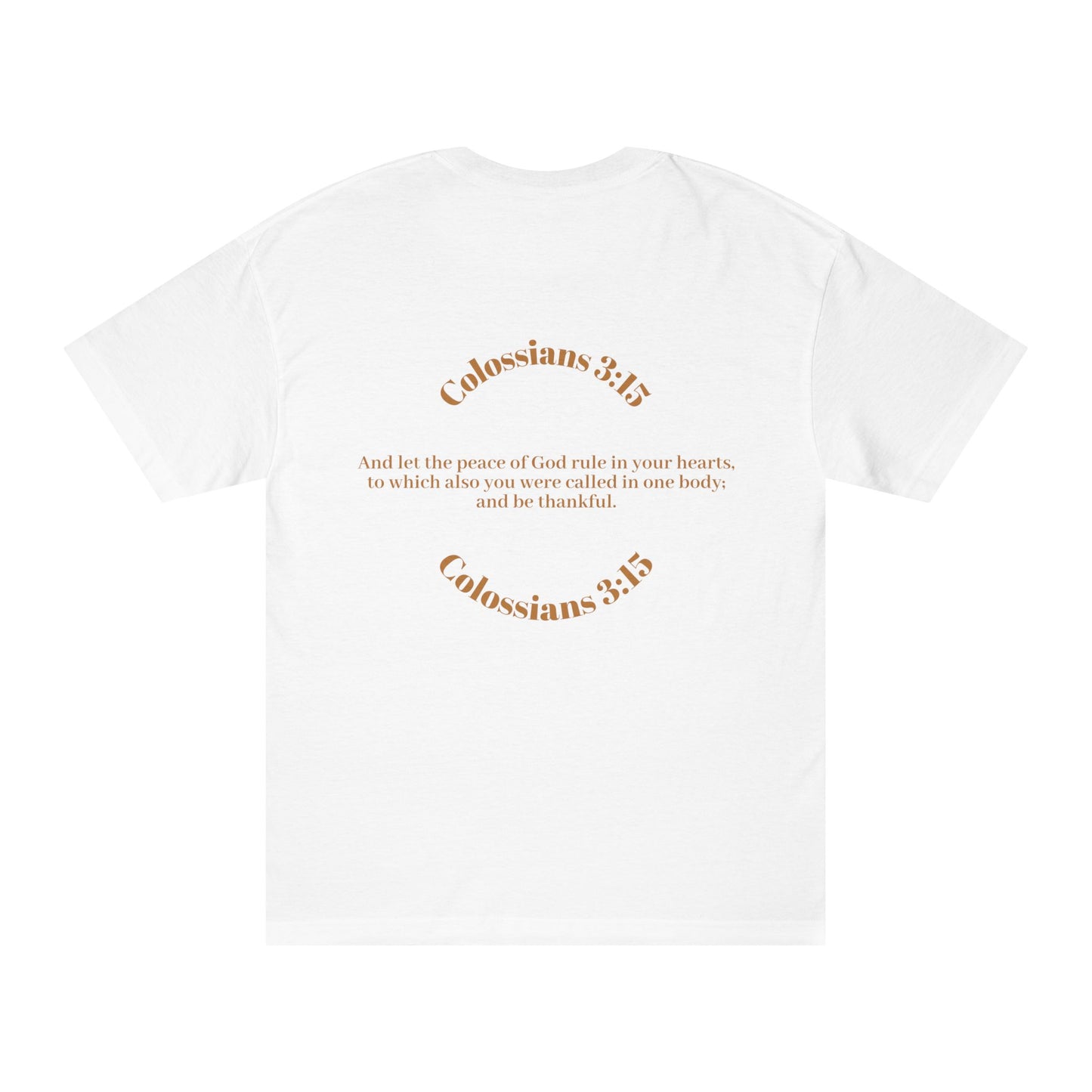 Move in Peace Colossians 3:15 - Unisex Tee