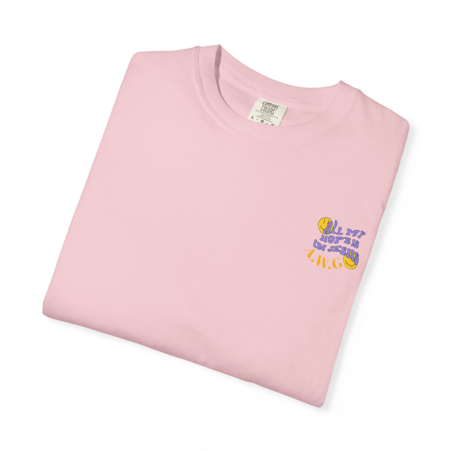 All my hope is in Jesus - Unisex T-Shirt