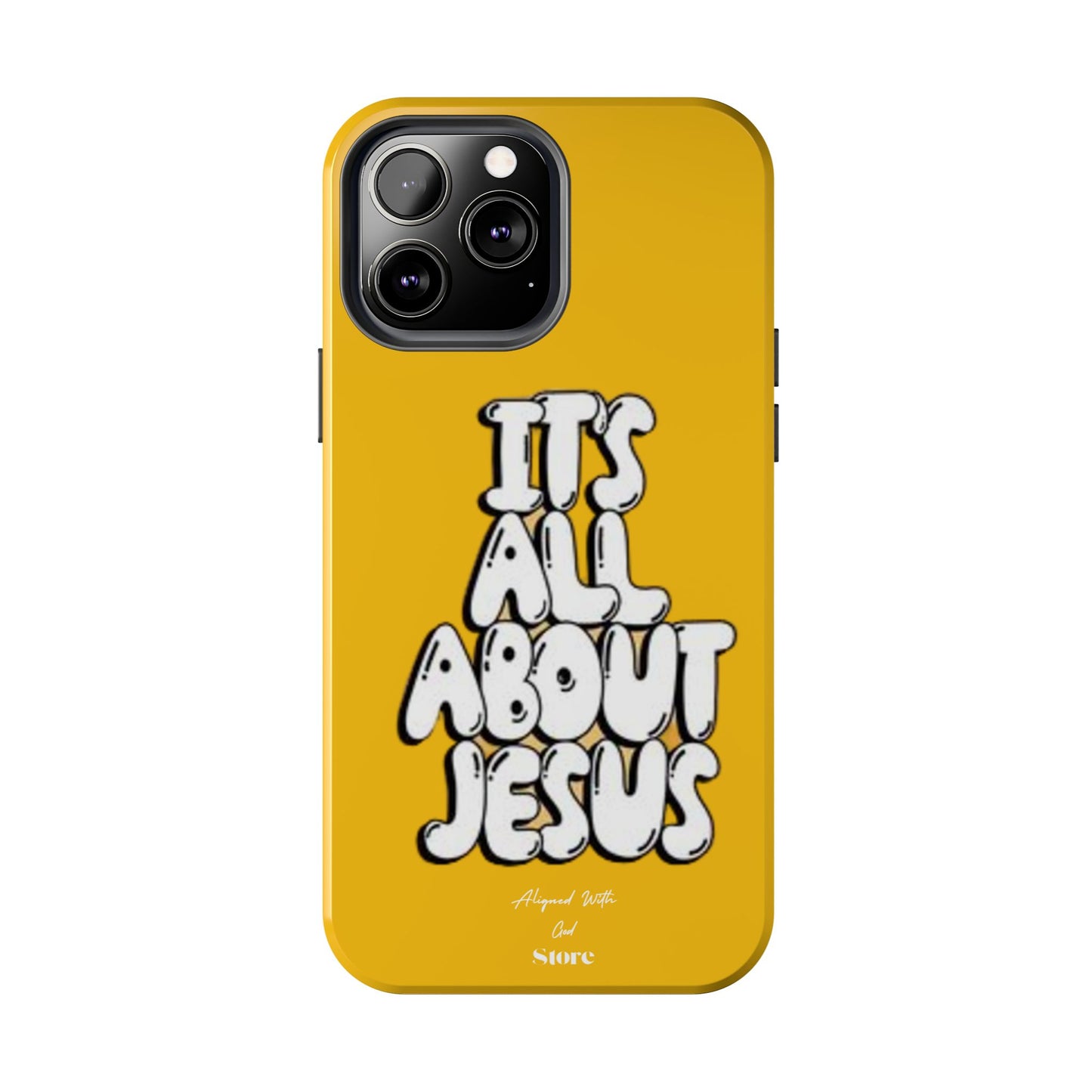 It's all about Jesus - Universal Phone Case