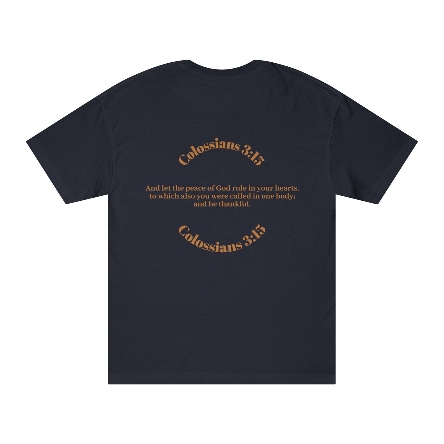 Move in Peace Colossians 3:15 - Unisex Tee