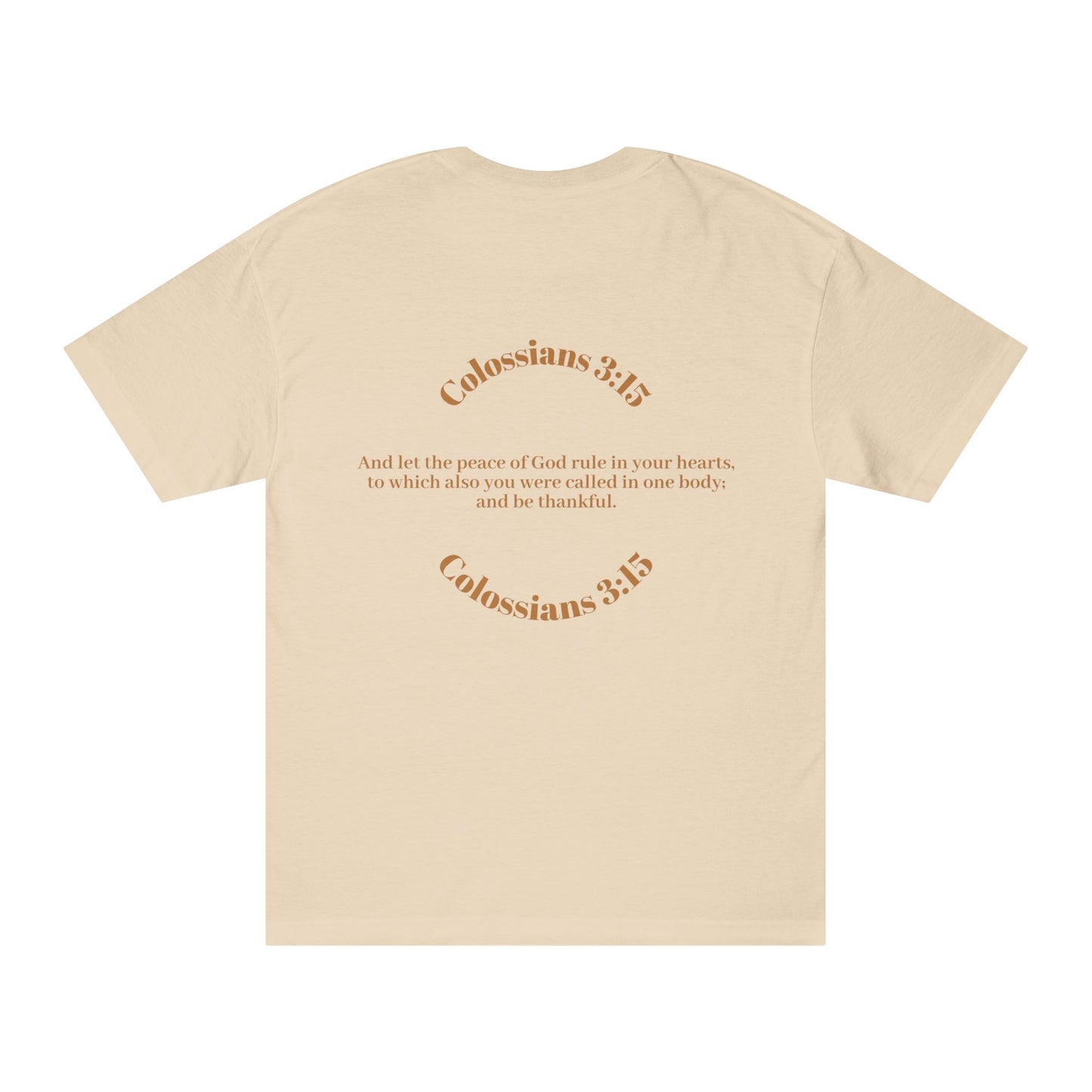 Move in Peace Colossians 3:15 - Unisex Tee