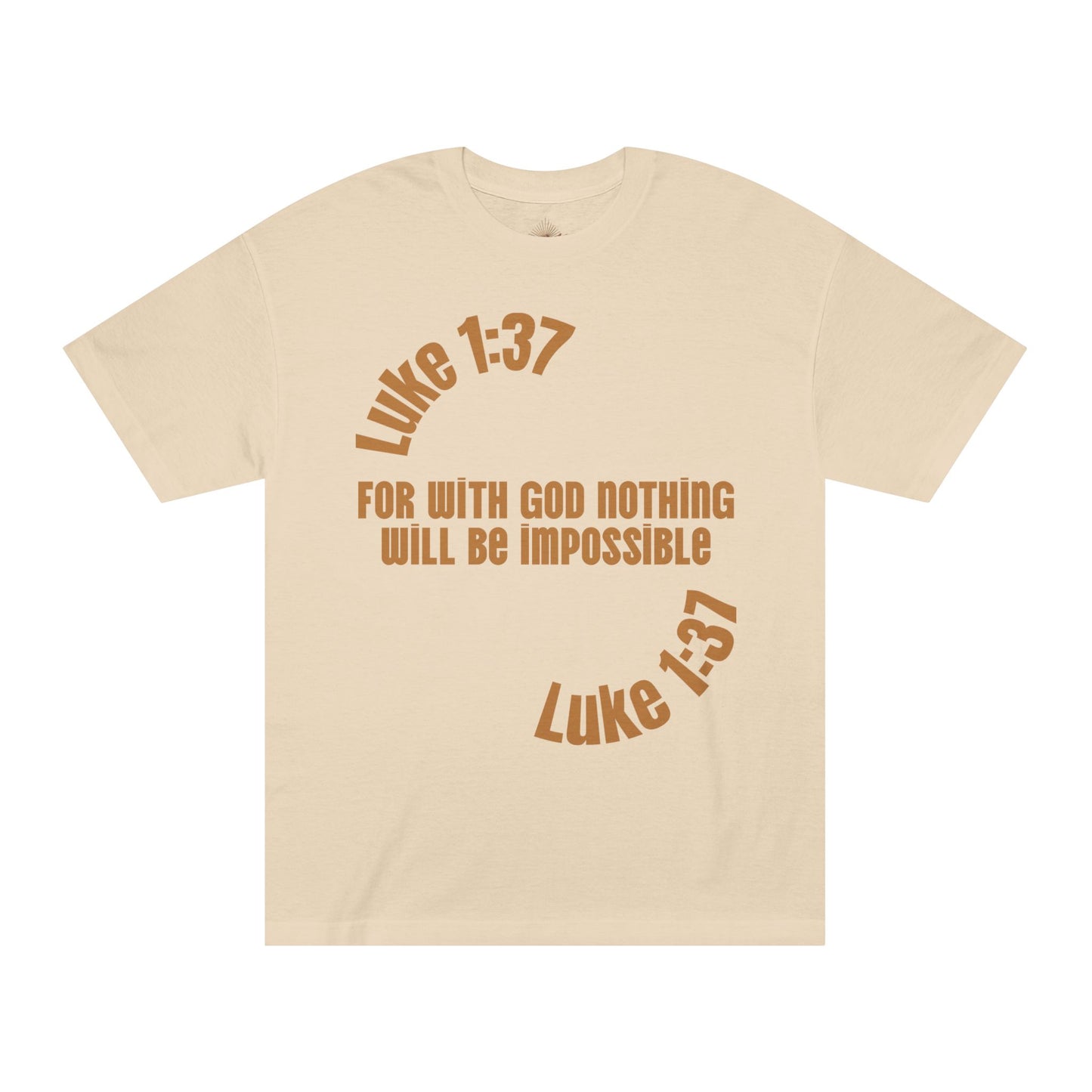 Faith Luke 1:37 Classic Tee - Style #3