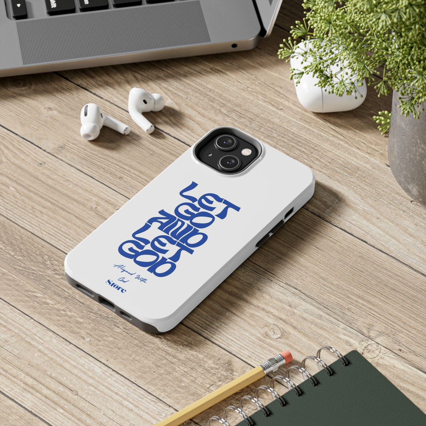 Let go & Let God - Universal Phone Case
