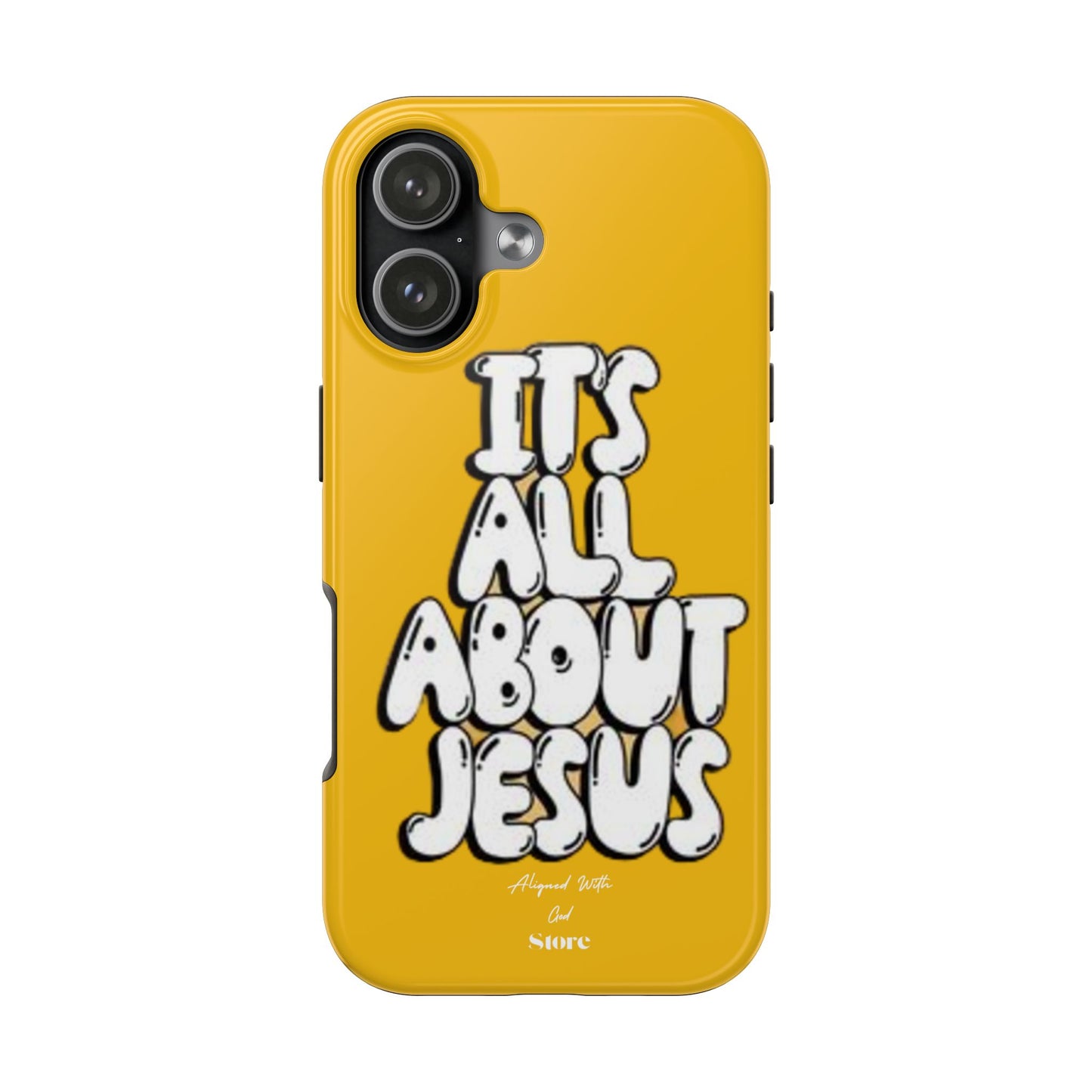 It's all about Jesus - Universal Phone Case