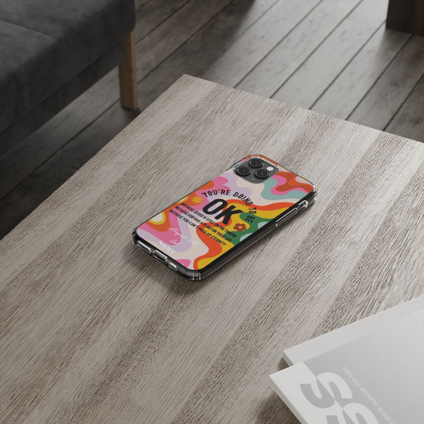 You are going to be OK - Clear Universal Case