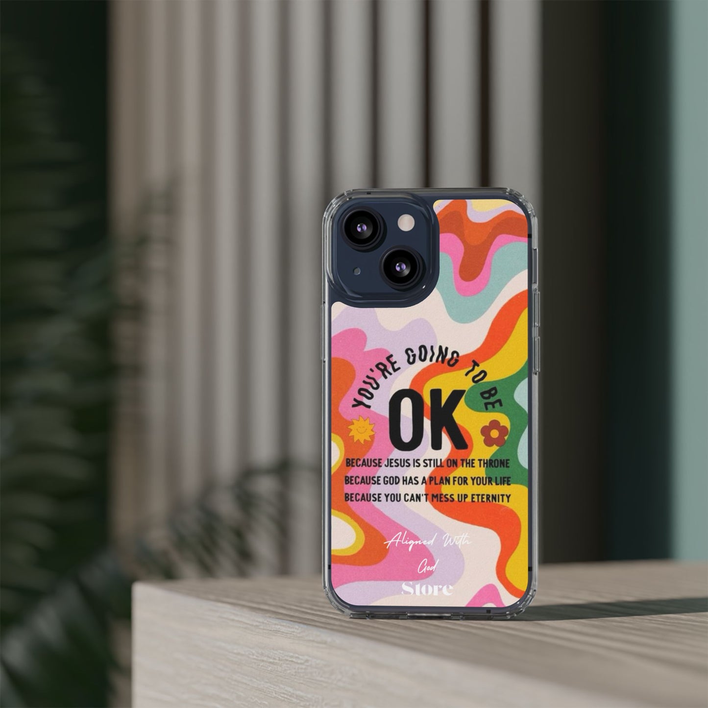 You are going to be OK - Clear Universal Case