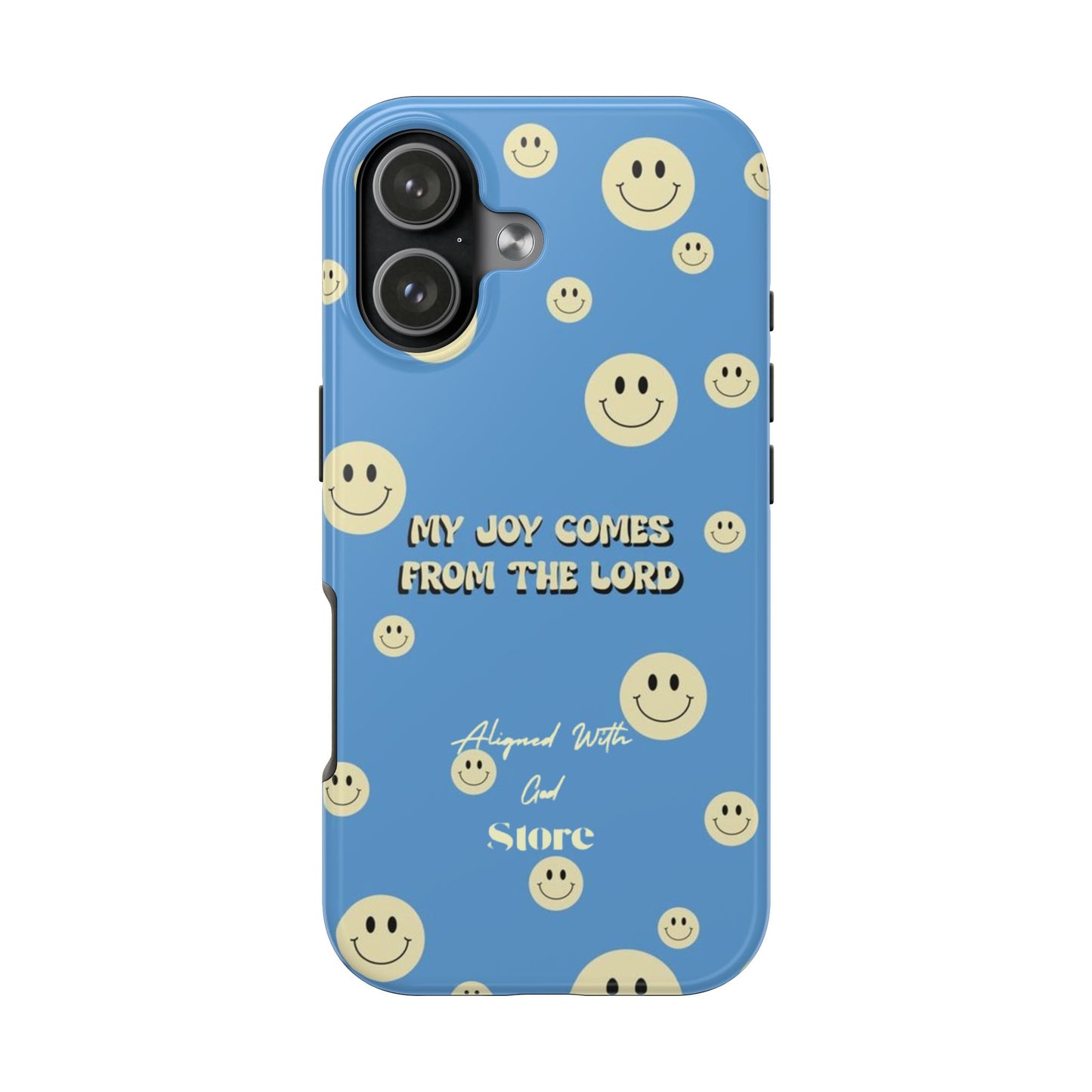 My Joy comes from the Lord - Universal Phone Case