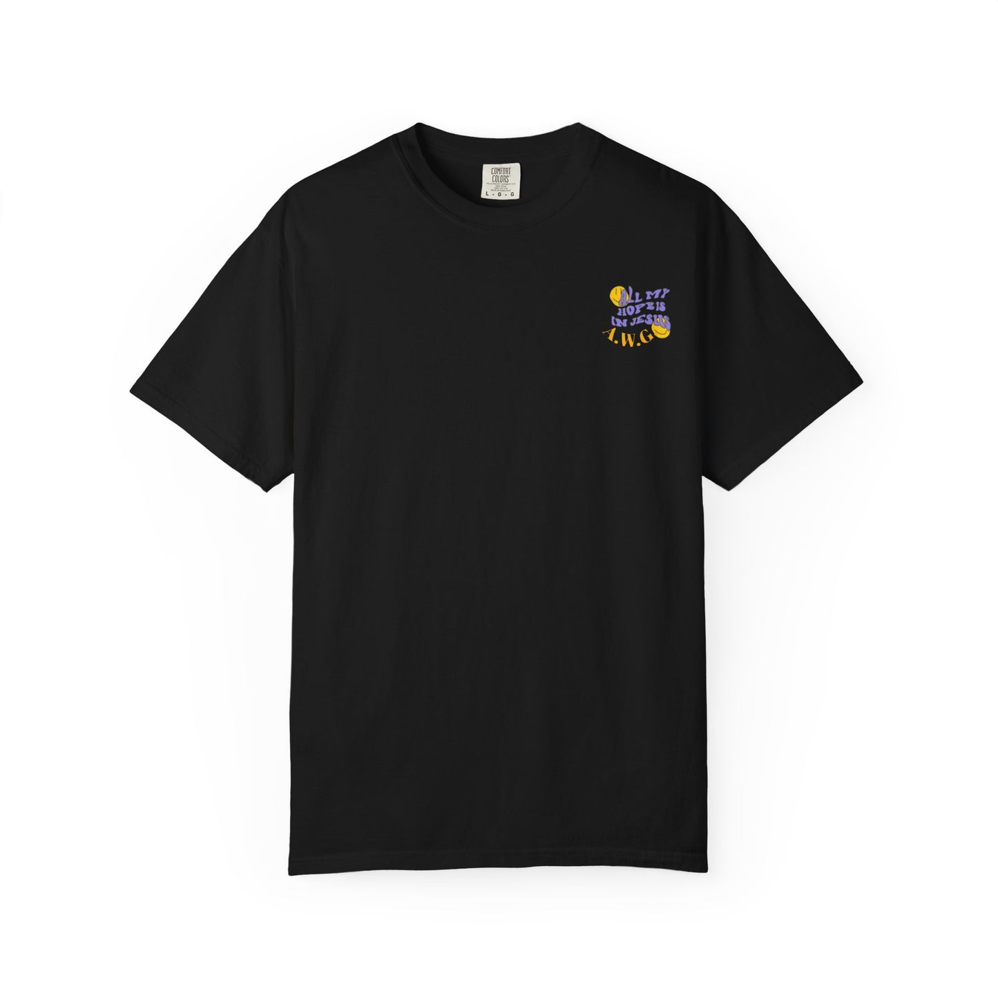All my hope is in Jesus - Unisex T-Shirt