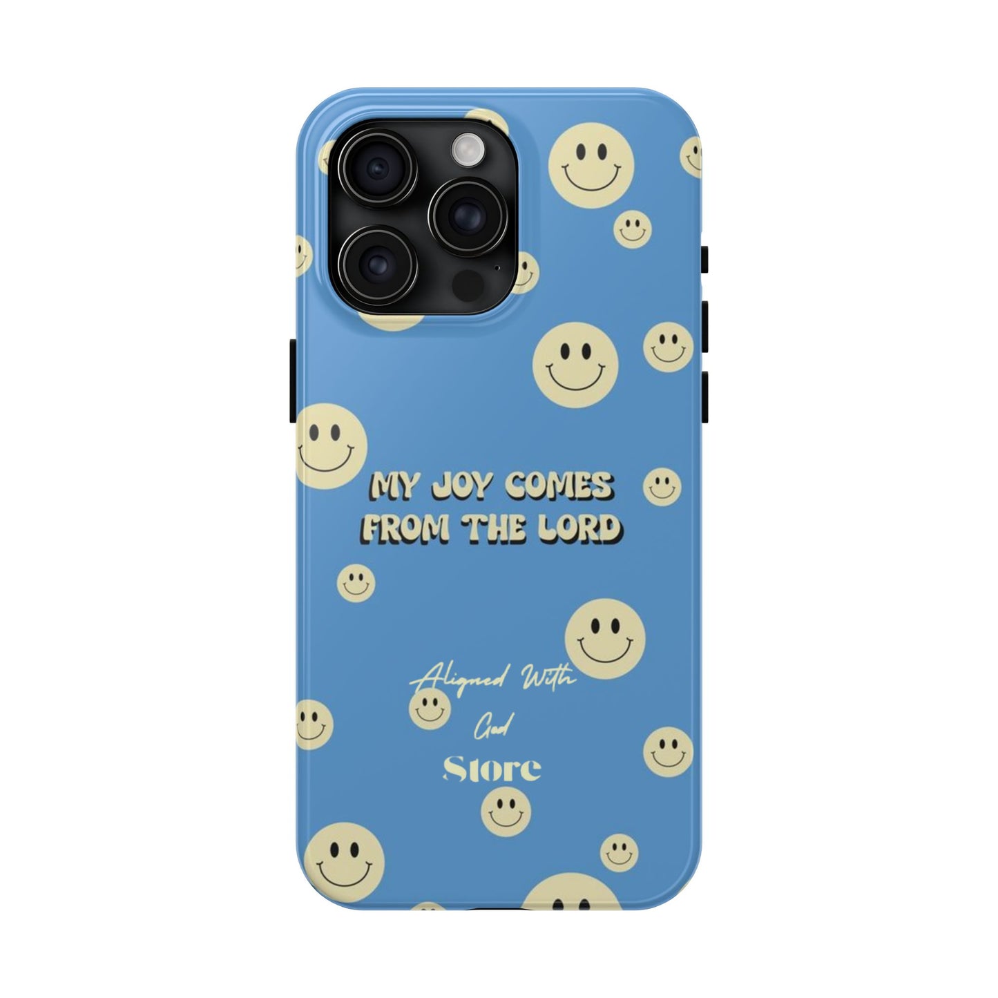 My Joy comes from the Lord - Universal Phone Case