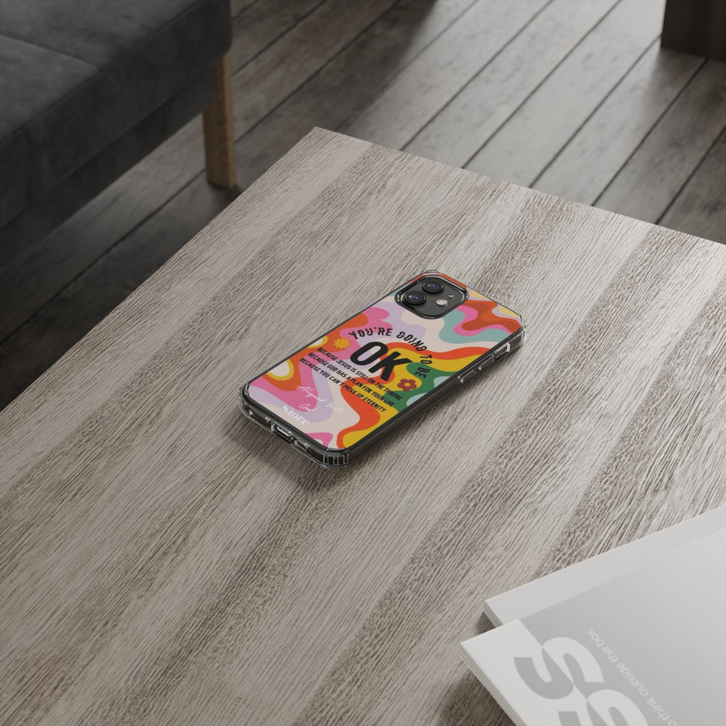 You are going to be OK - Clear Universal Case
