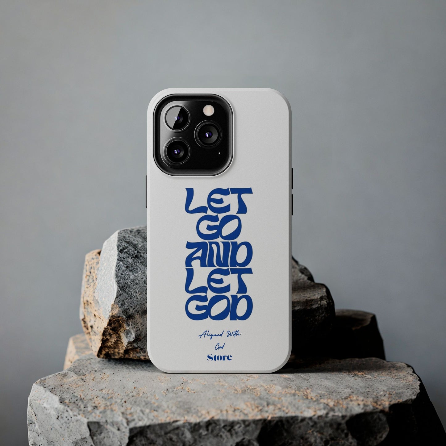 Let go & Let God - Universal Phone Case