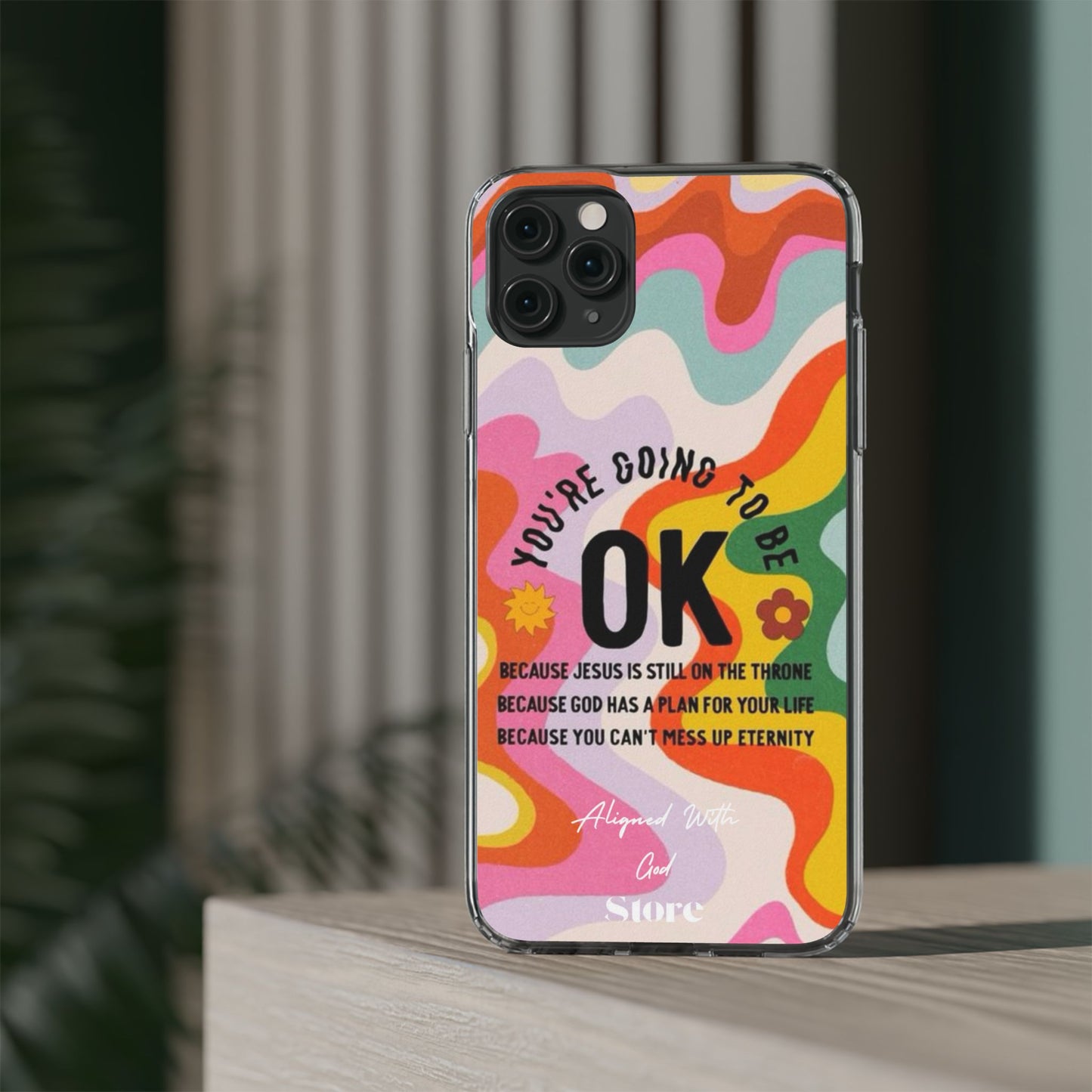 You are going to be OK - Clear Universal Case
