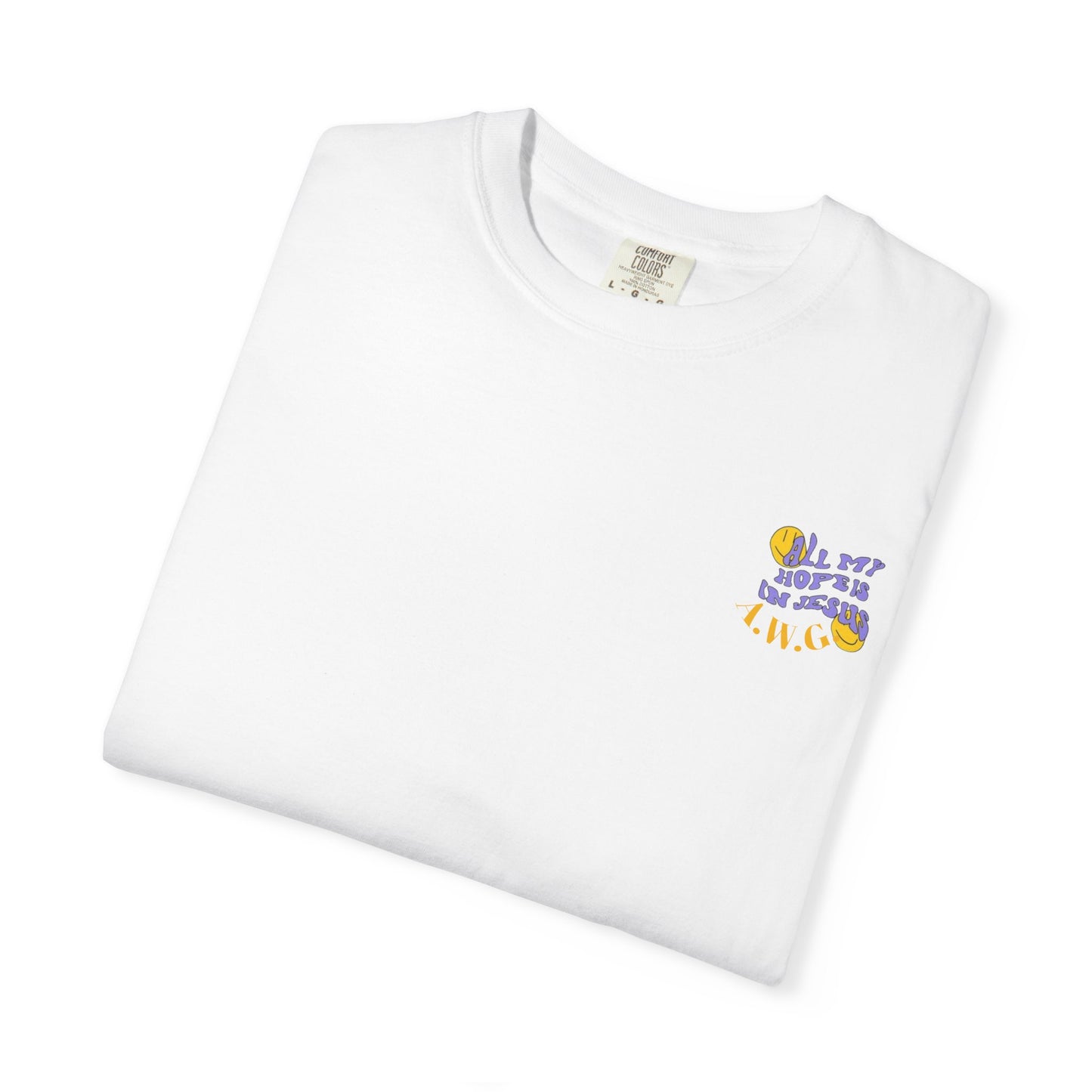 All my hope is in Jesus - Unisex T-Shirt