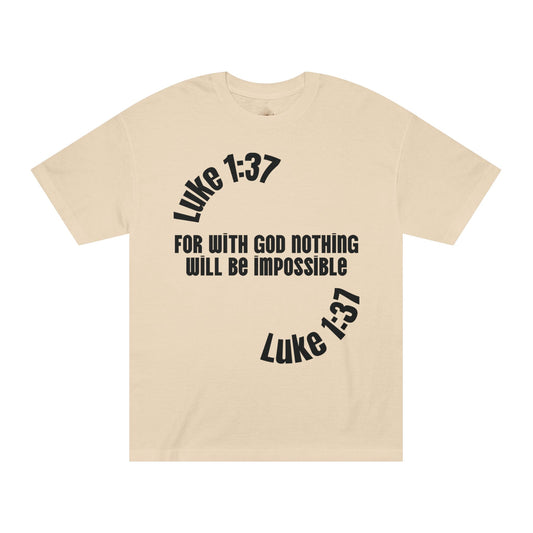 Faith Luke 1:37 Classic Tee - Style #2