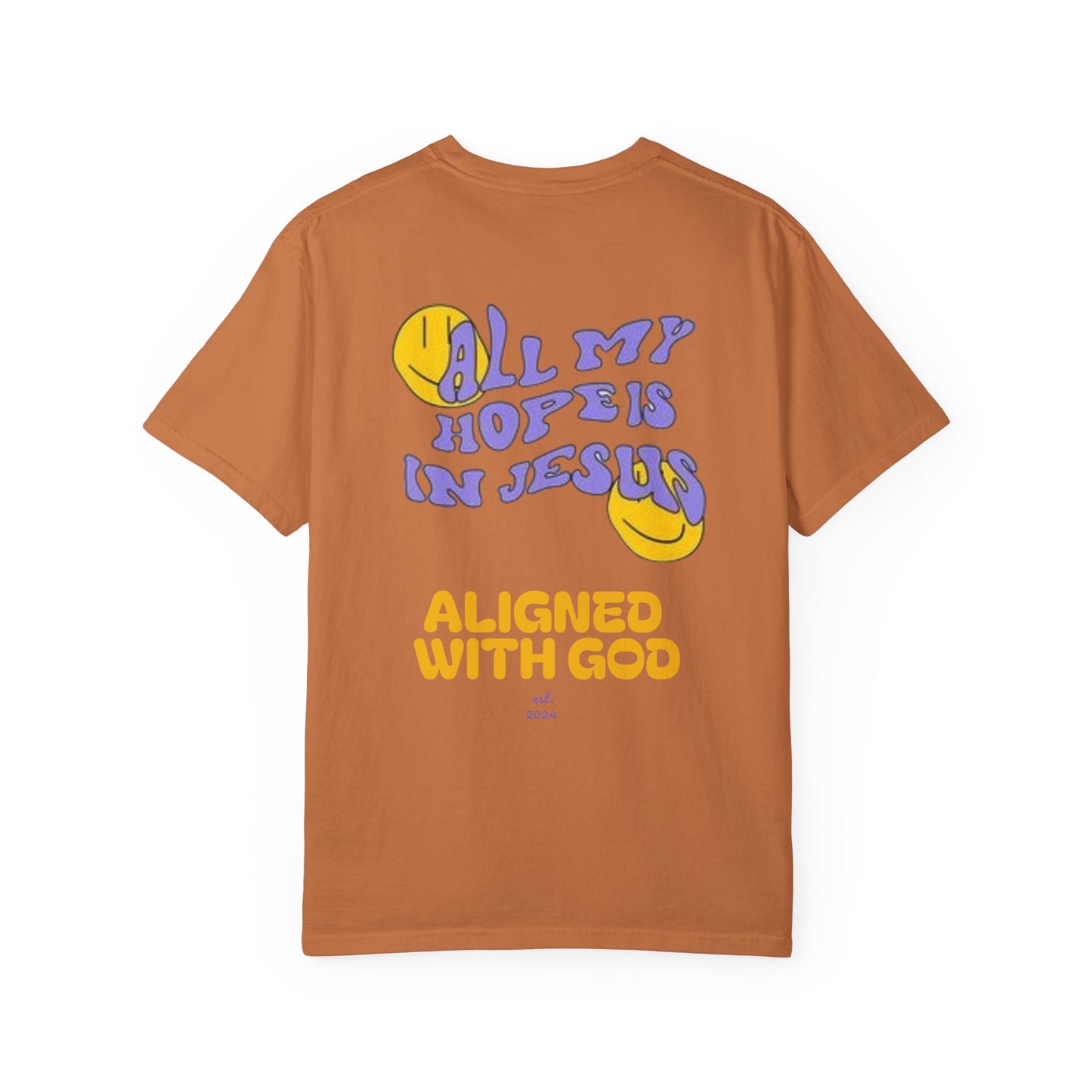 All my hope is in Jesus - Unisex T-Shirt