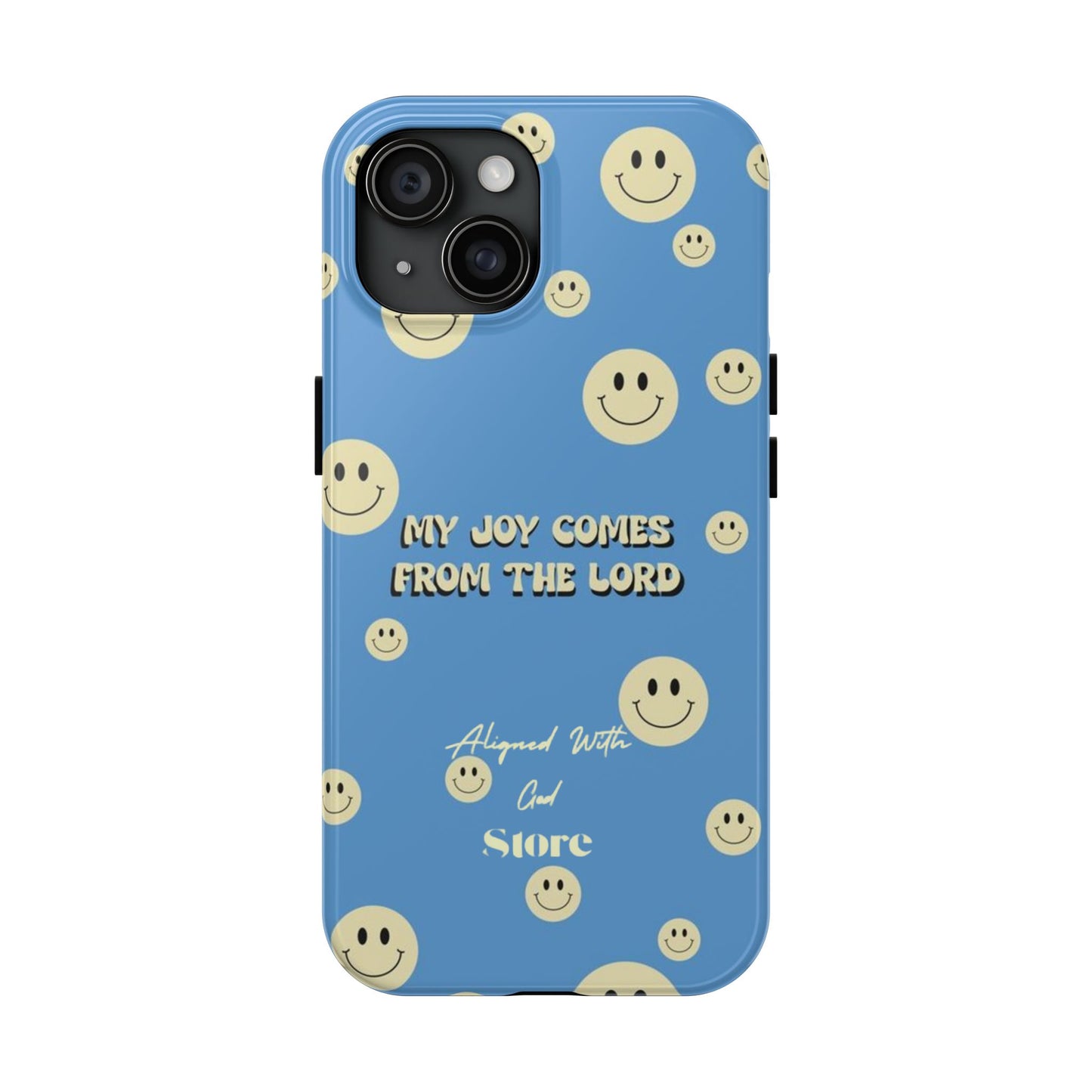 My Joy comes from the Lord - Universal Phone Case