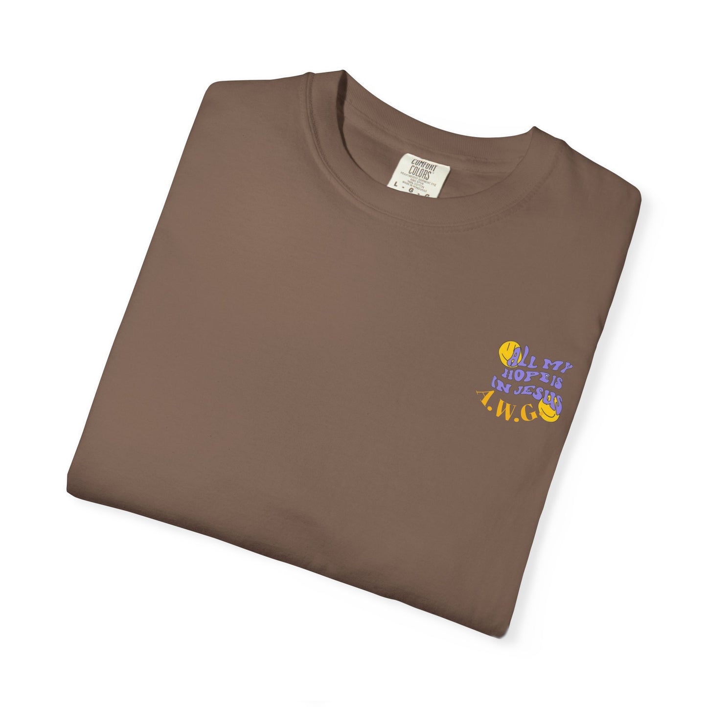 All my hope is in Jesus - Unisex T-Shirt