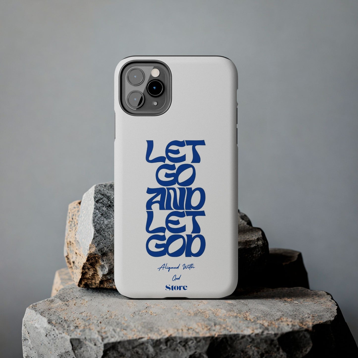 Let go & Let God - Universal Phone Case