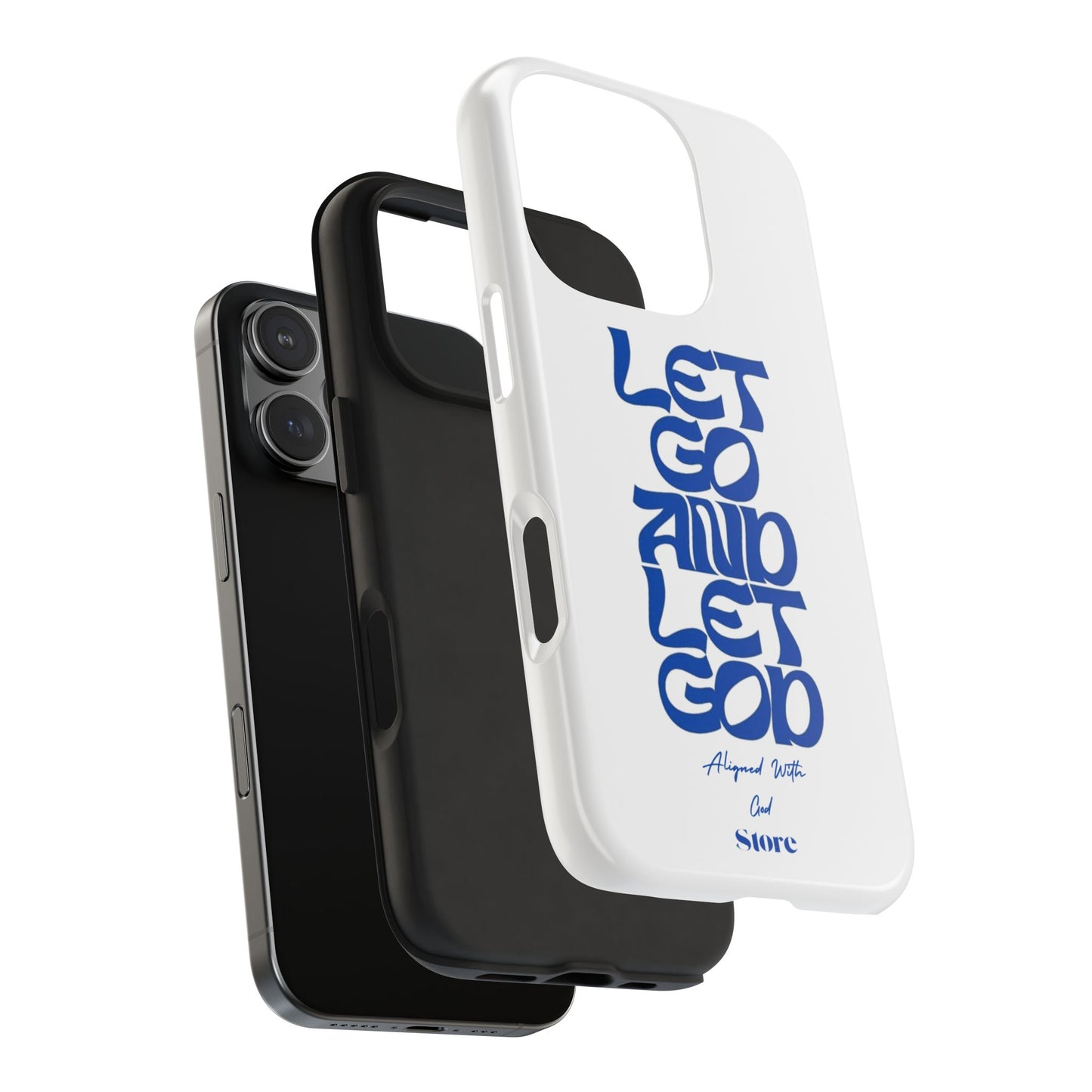 Let go & Let God - Universal Phone Case