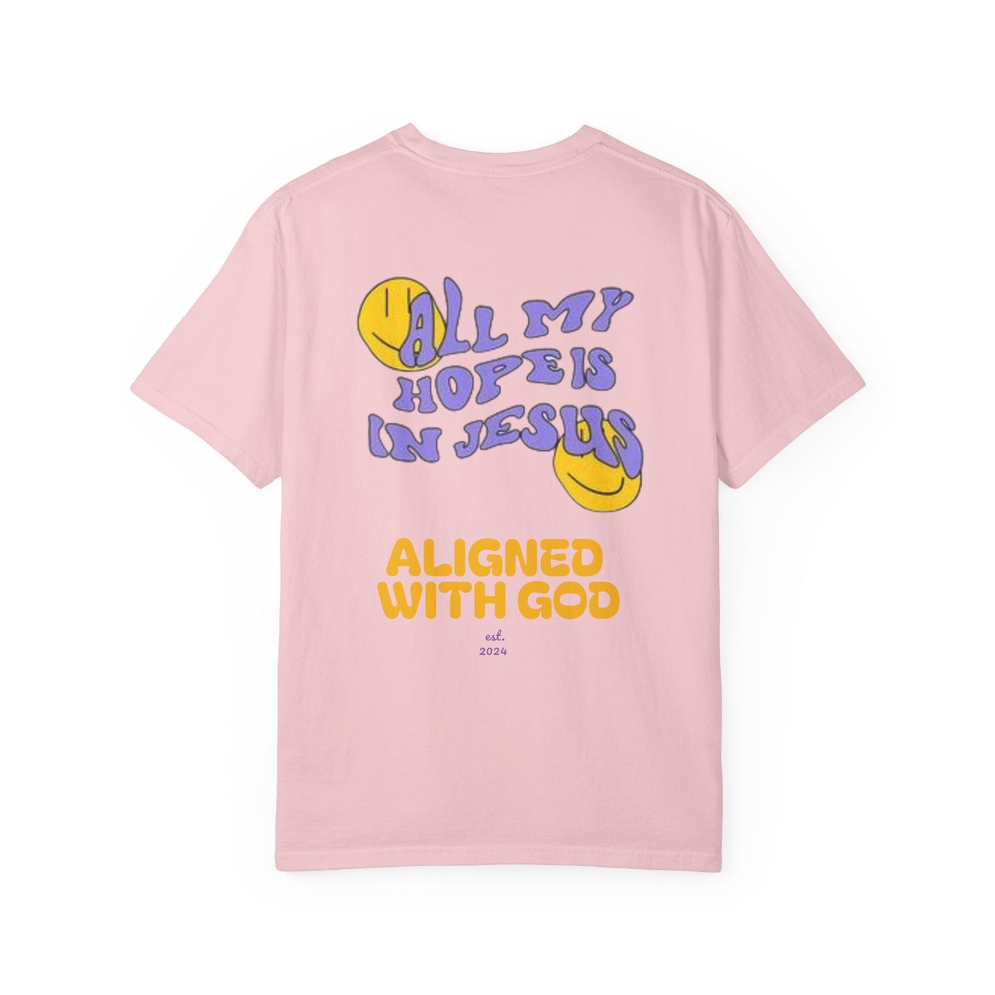 All my hope is in Jesus - Unisex T-Shirt