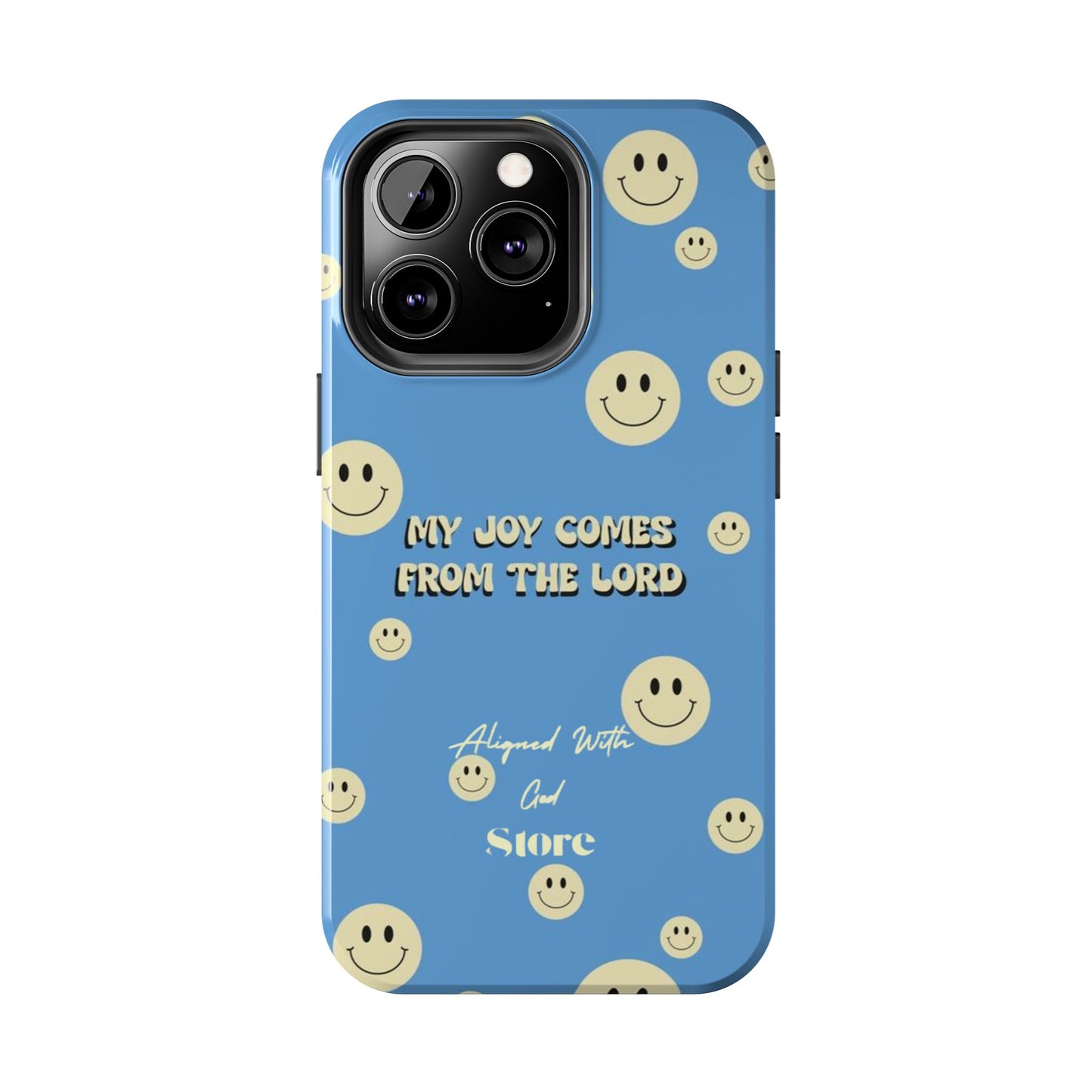 My Joy comes from the Lord - Universal Phone Case