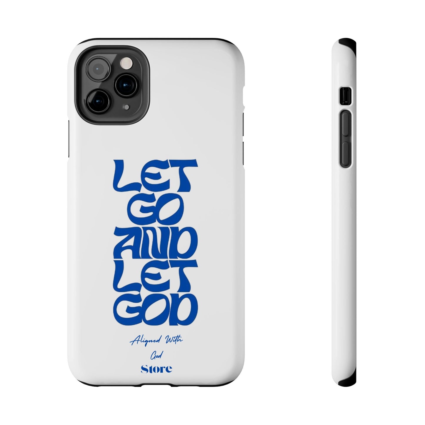Let go & Let God - Universal Phone Case