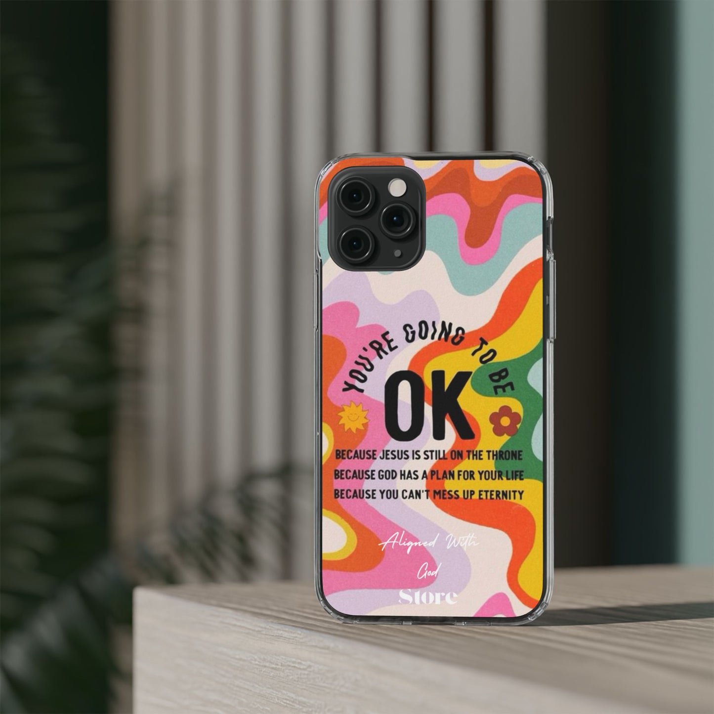 You are going to be OK - Clear Universal Case