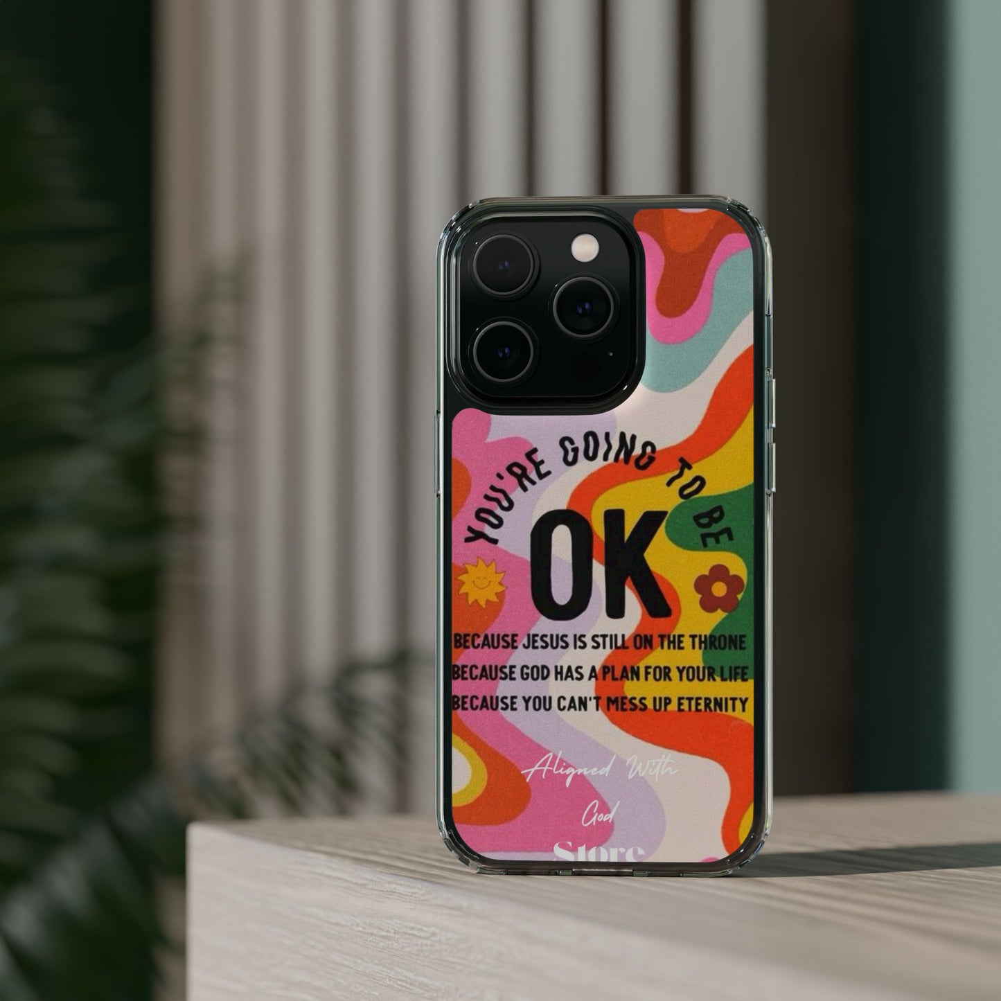 You are going to be OK - Clear Universal Case