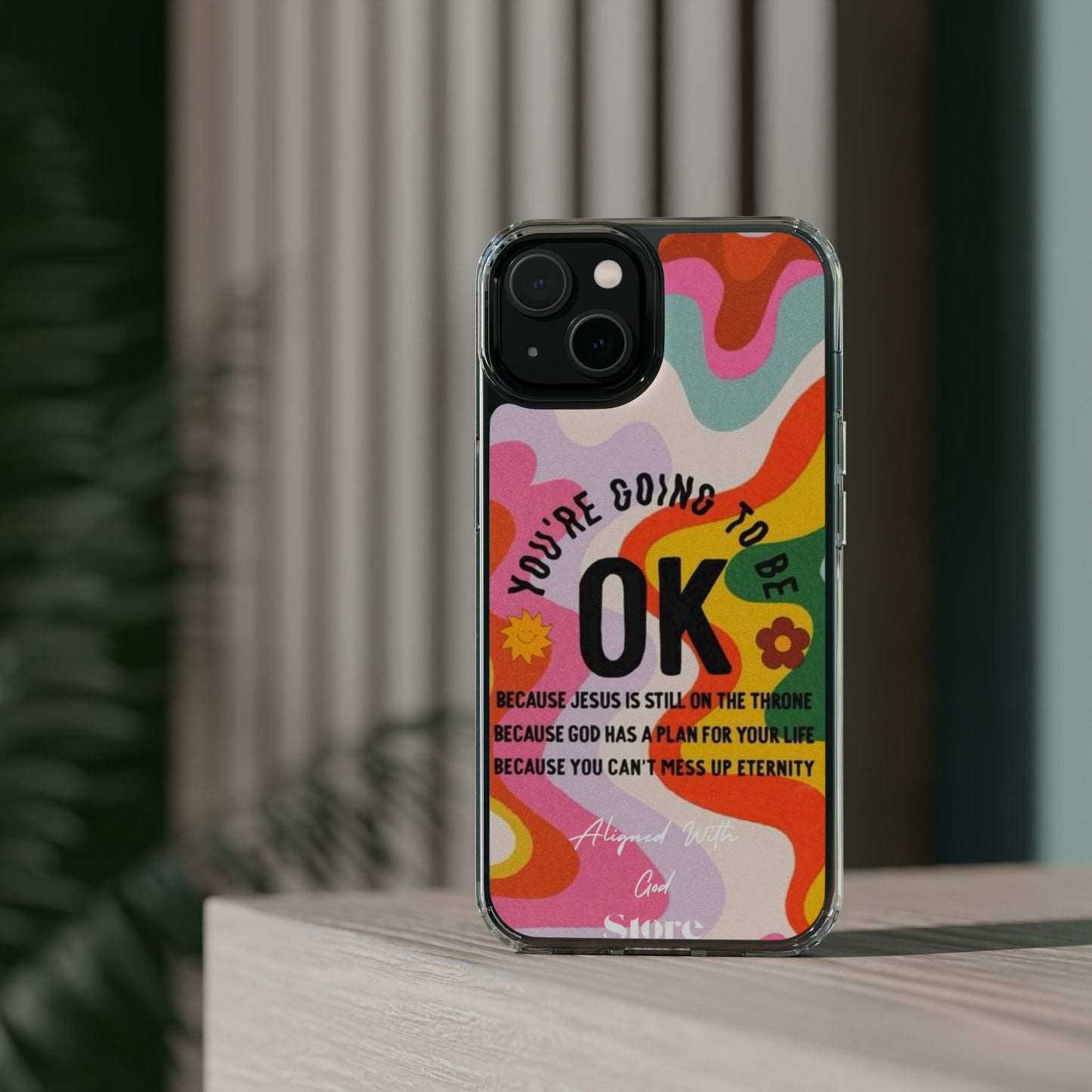 You are going to be OK - Clear Universal Case