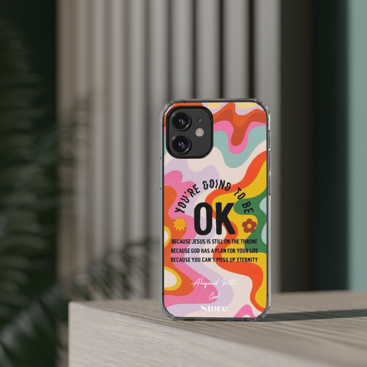 You are going to be OK - Clear Universal Case