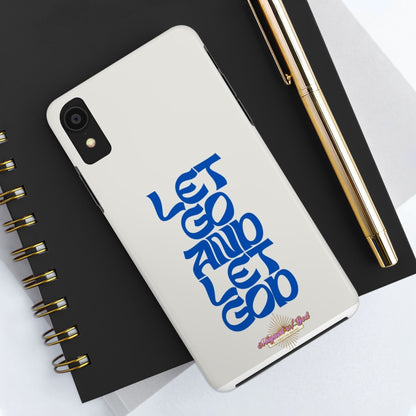 Let go & Let God - Phone Cases