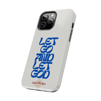 Let go & Let God - Phone Cases