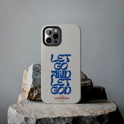 Let go & Let God - Phone Cases