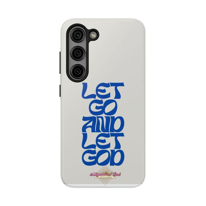 Let go & Let God - Phone Cases